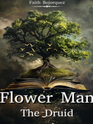 cover image of Flower Man the Druid